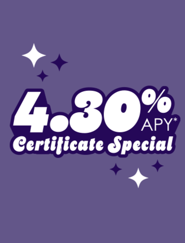 Get 4.30% APY* with a 19 month term and $500 minimum deposit.