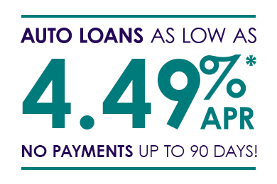 Enjoy auto loan rates as low as 4.49% APR for 36 months, plus make no payments for 90 days. 